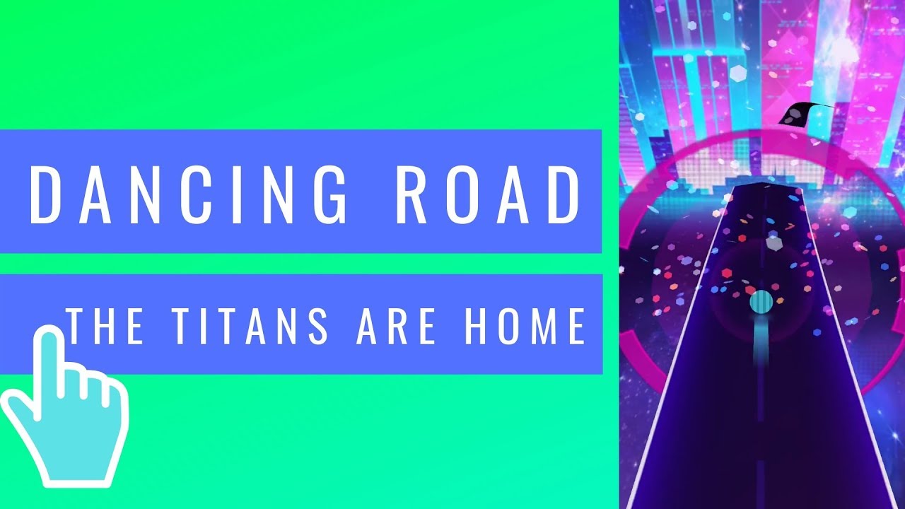 The Titans are Home - Dancing Road