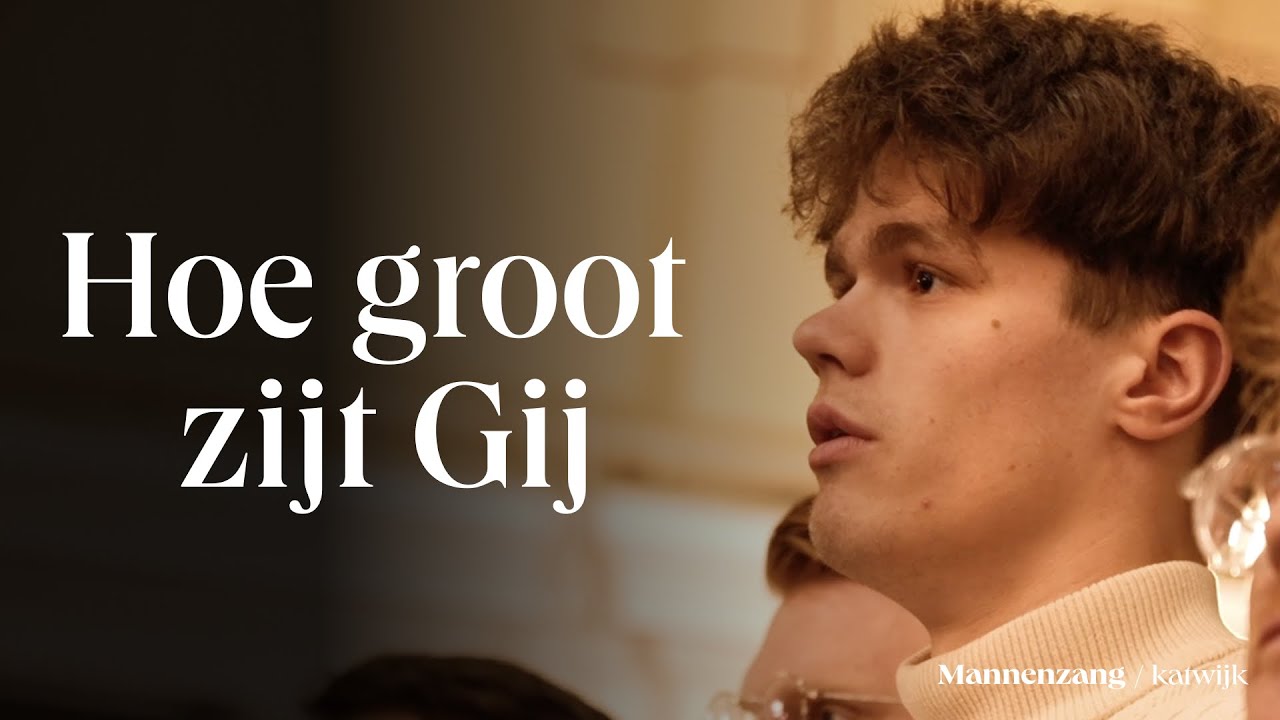 Hoe groot zijt Gij | 1700 mannen zingen | Katwijk aan Zee