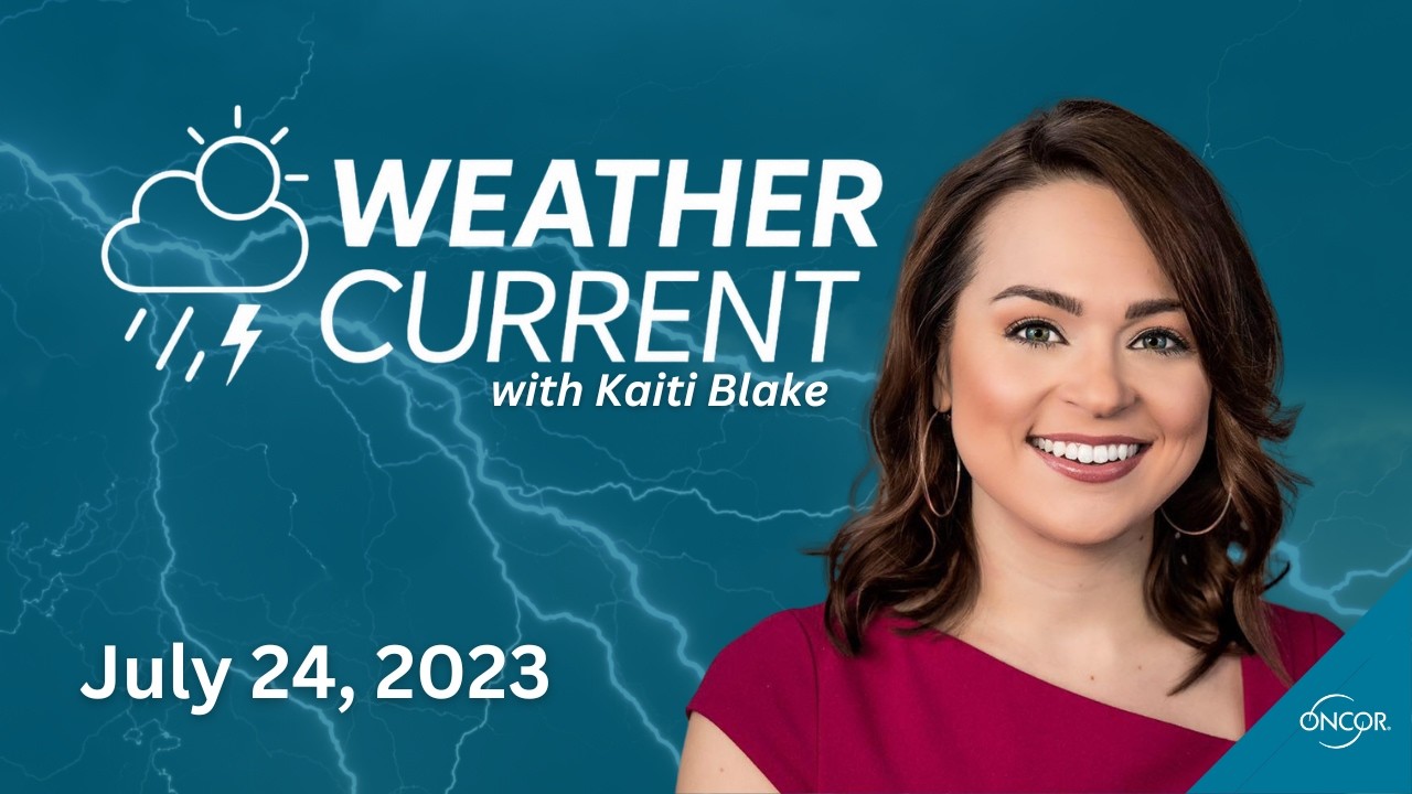 July 24, 2023 - WeatherCurrent