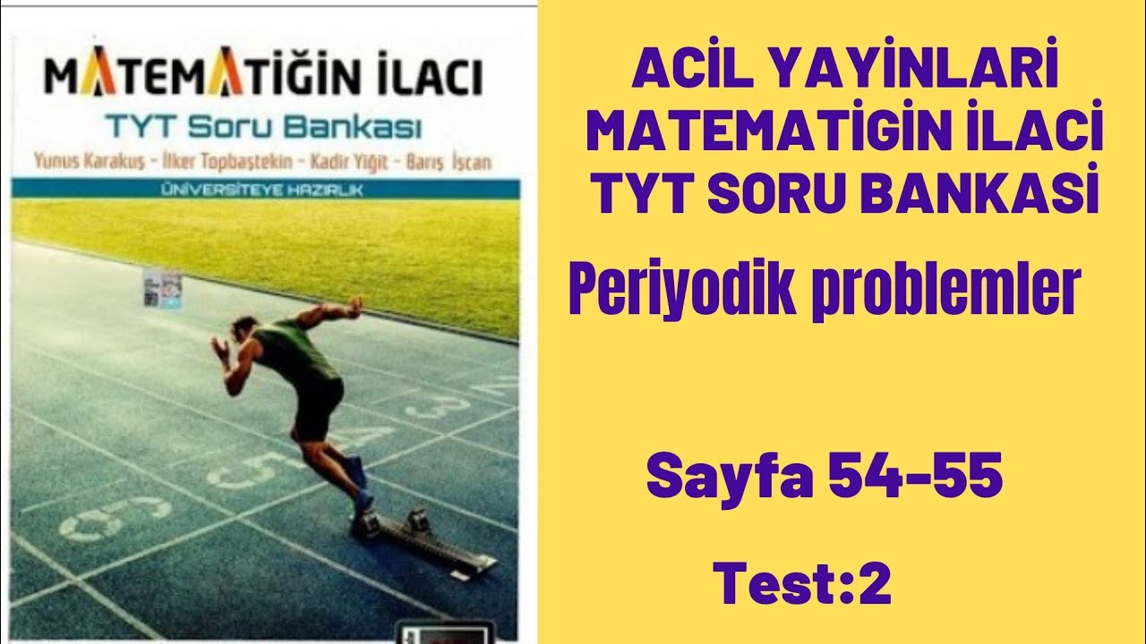 ACİL YAYINLARI MATEMATİĞİN İLACI TYT SORU BANKASI Periyodik problemler test:2