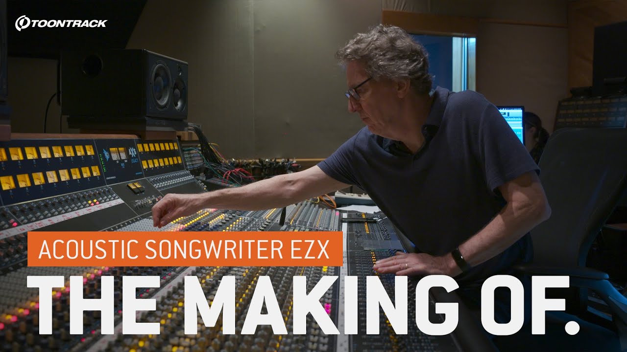 Acoustic Songwriter EZX – The Making Of