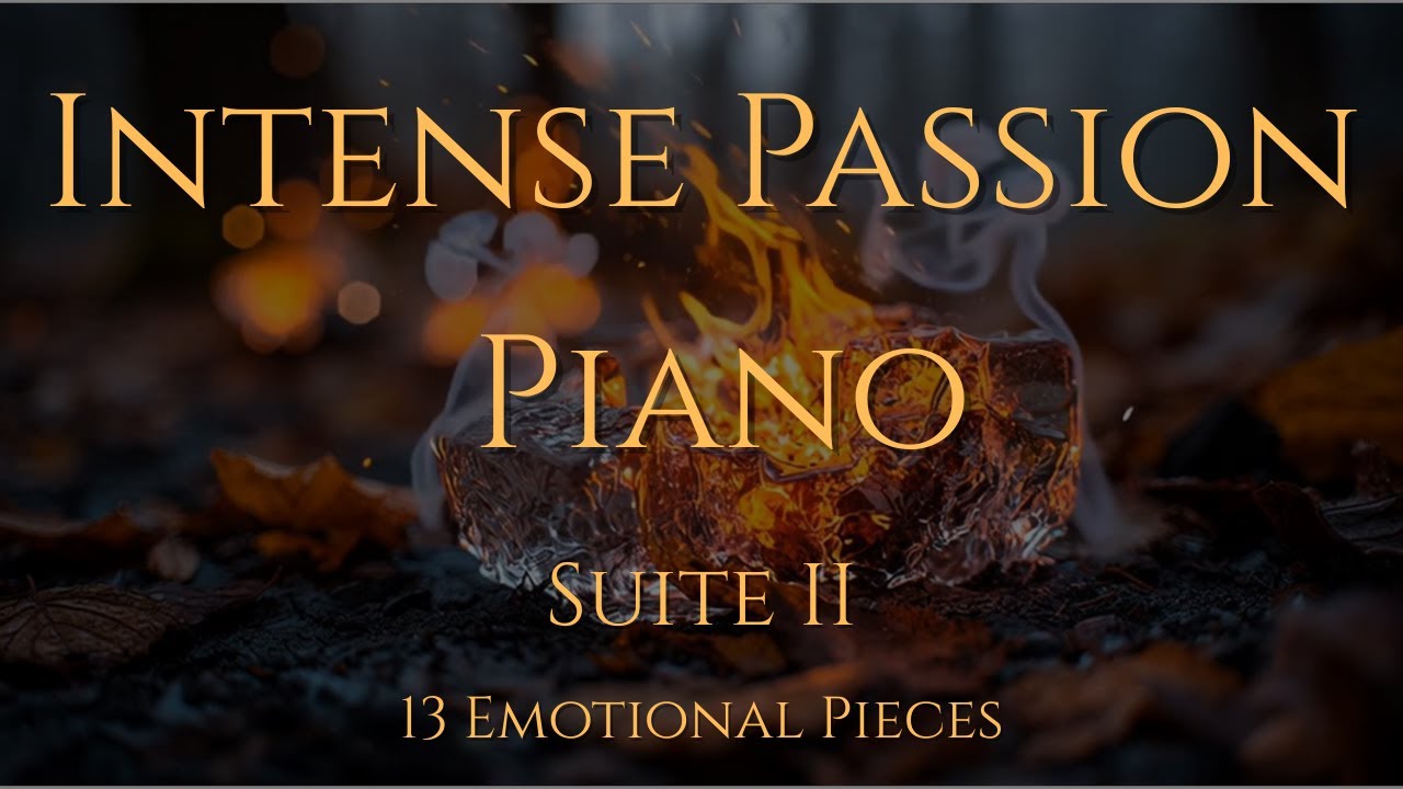 Ecstasy and Melancholy | Piano Music with Intense Passion | Ember Piano