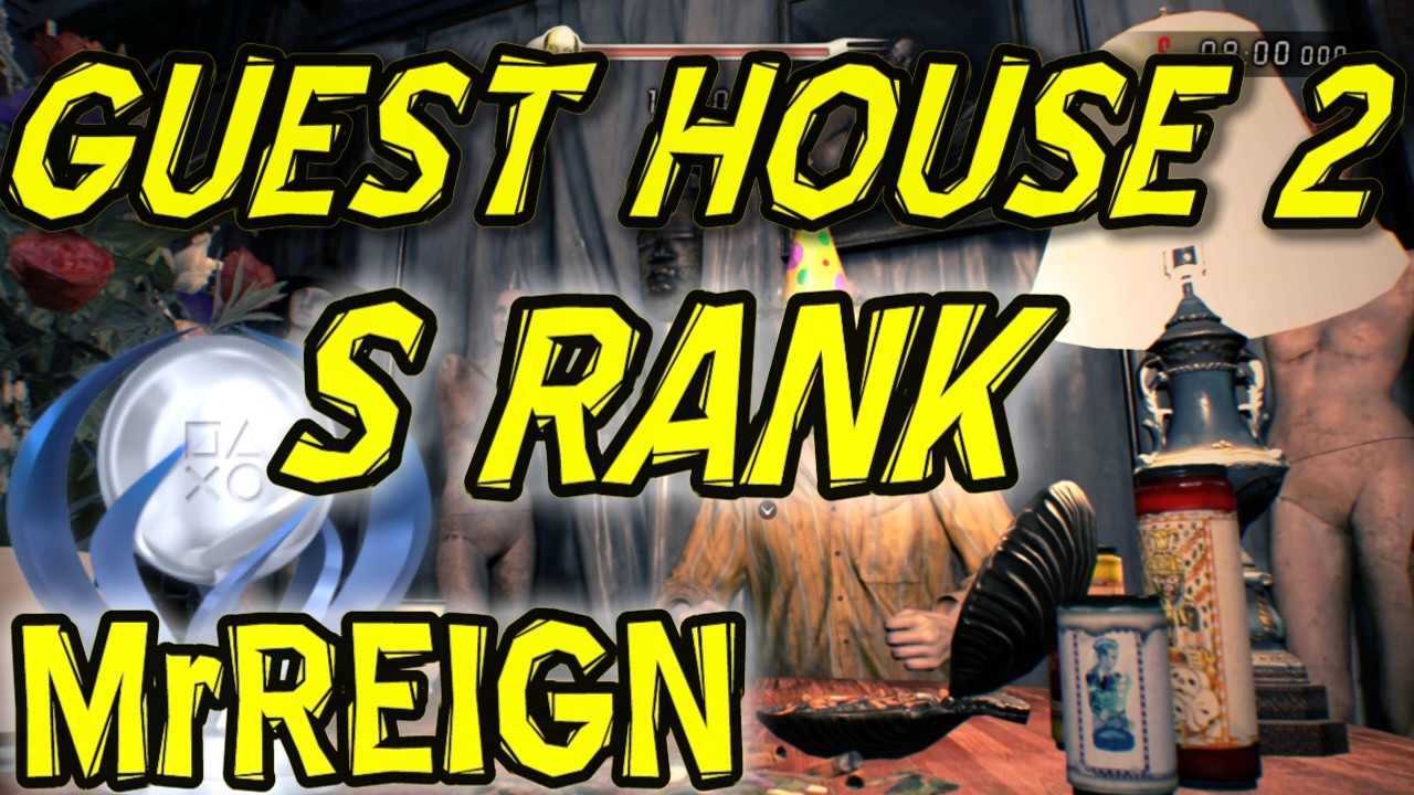RESIDENT EVIL 7 - S RANK - GUEST HOUSE 2 - JACK'S 55th BIRTHDAY - BANNED FOOTAGE VOL 2