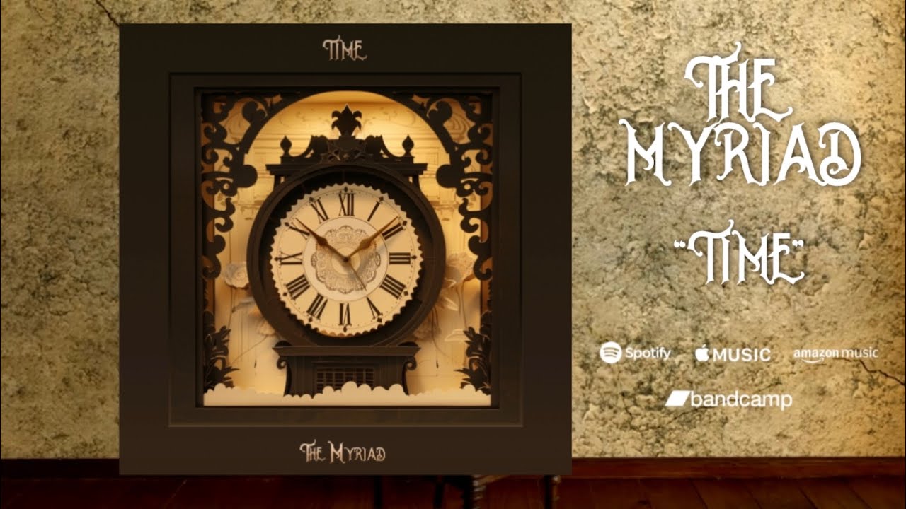The Myriad - Time (Official Lyric Video)