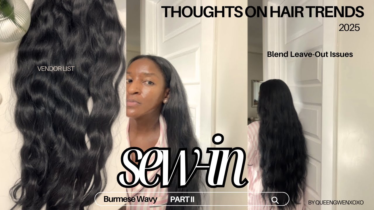 Sew-In Leave Out Blend Part 2/ Hair Vendor