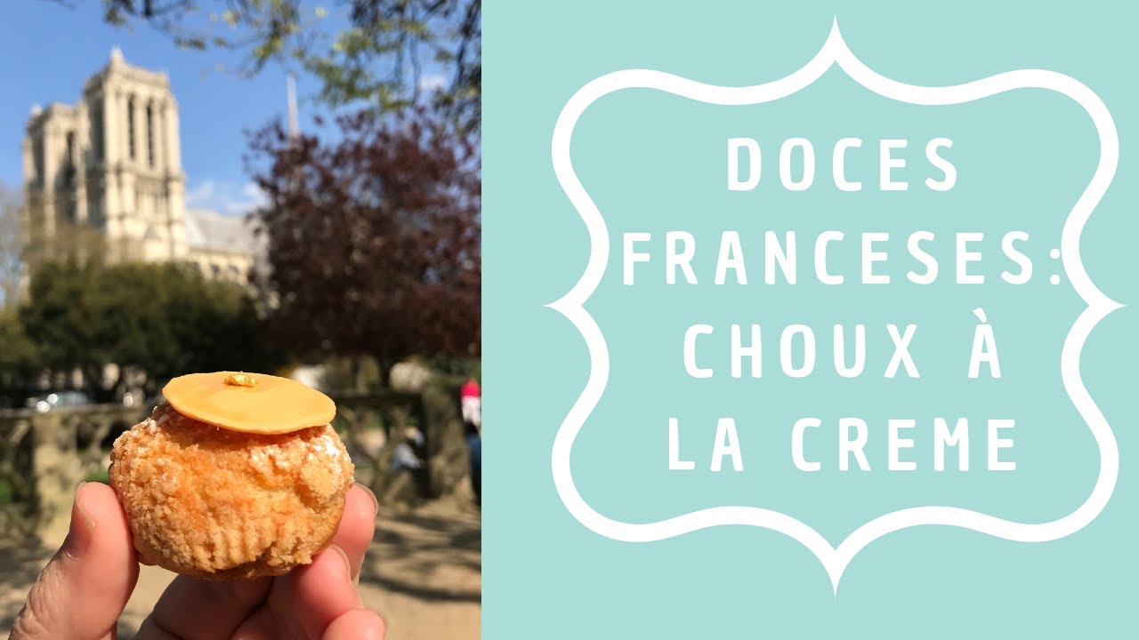 Doces franceses: Choux &agrave; la Cr&egrave;me