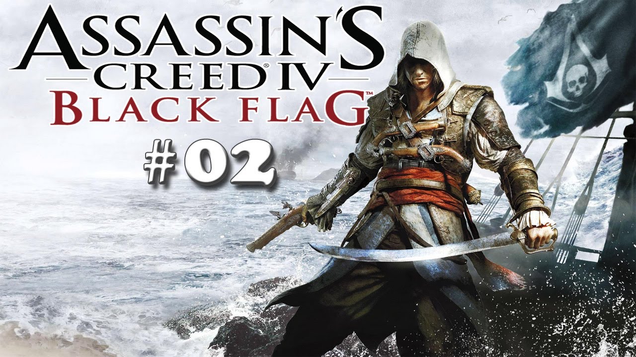 Assassin's Creed 4 Black Flag : Walkthrough / Gameplay #02