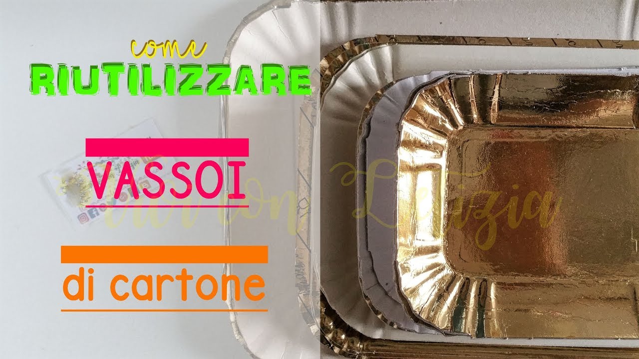 Come RIUTILIZZARE i VASSOI CARTONE: 5 idee ♻ riciclo creativo tutorial #27