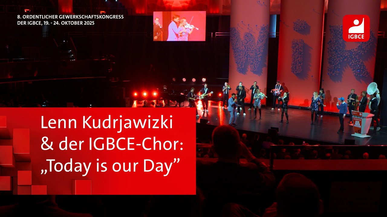 Lenn Kudrjawizki & der IGBCE-Chor: &bdquo;Today is our Day&rdquo; #igbce25