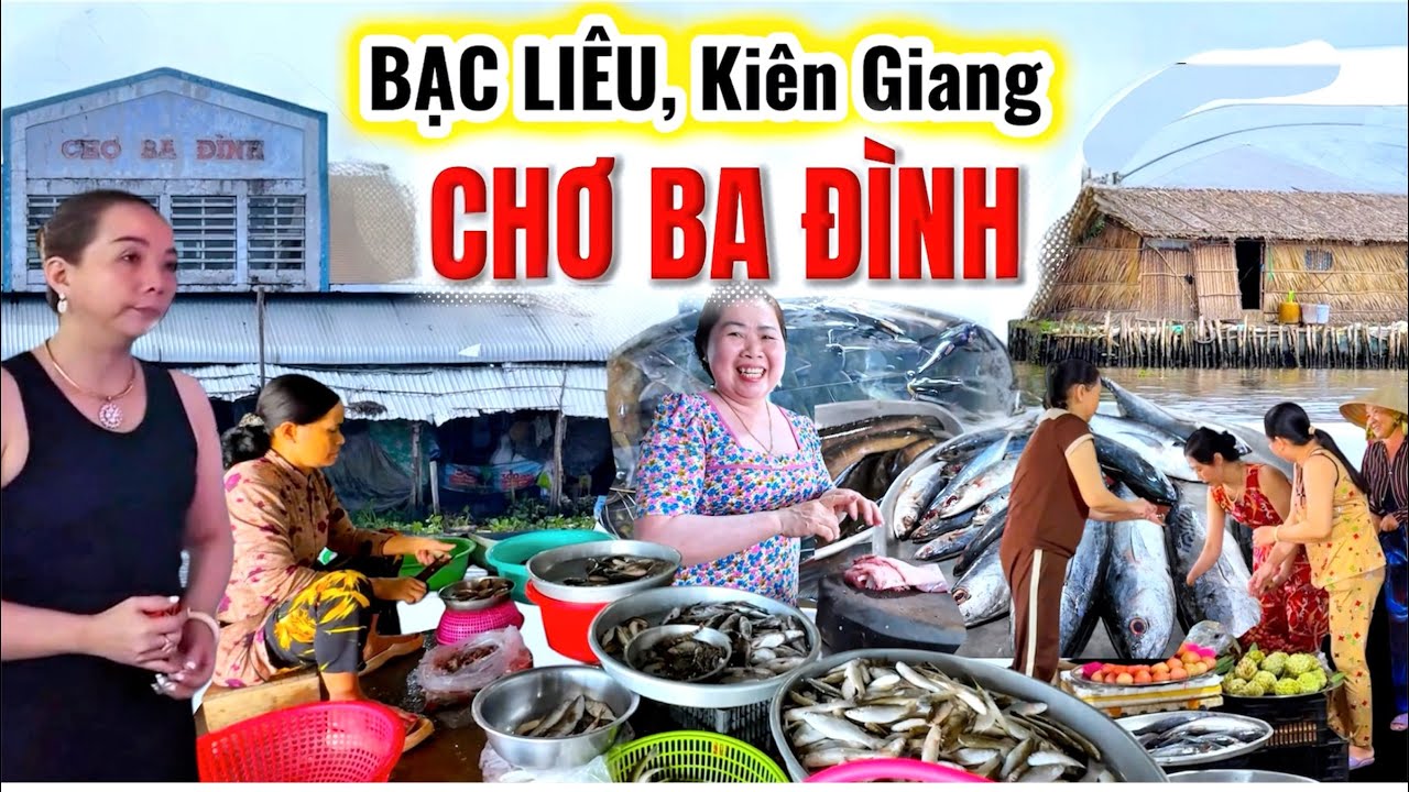 Mấy Ai Còn Nhớ Ngôi Chợ Này, Chợ Ba Đình, Hông Dân, Bạc Liêu Bán Rất Nhiều Món Ngon
