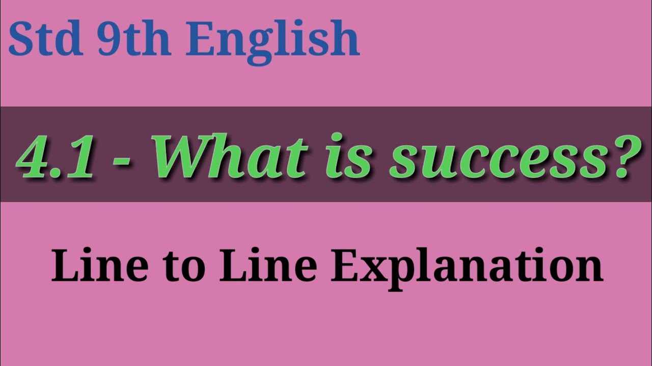 4.1 What is success? | Std 9th English | Sunita Patil
