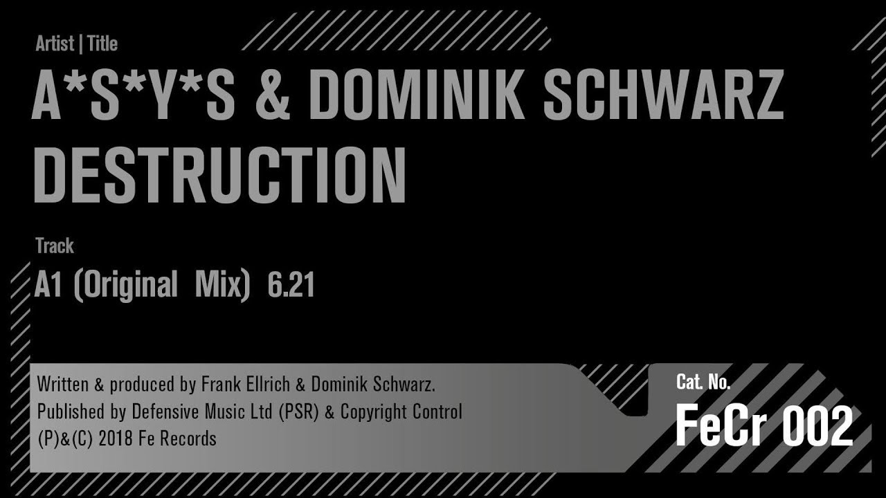 A*S*Y*S & Dominik Schwarz - Destruction