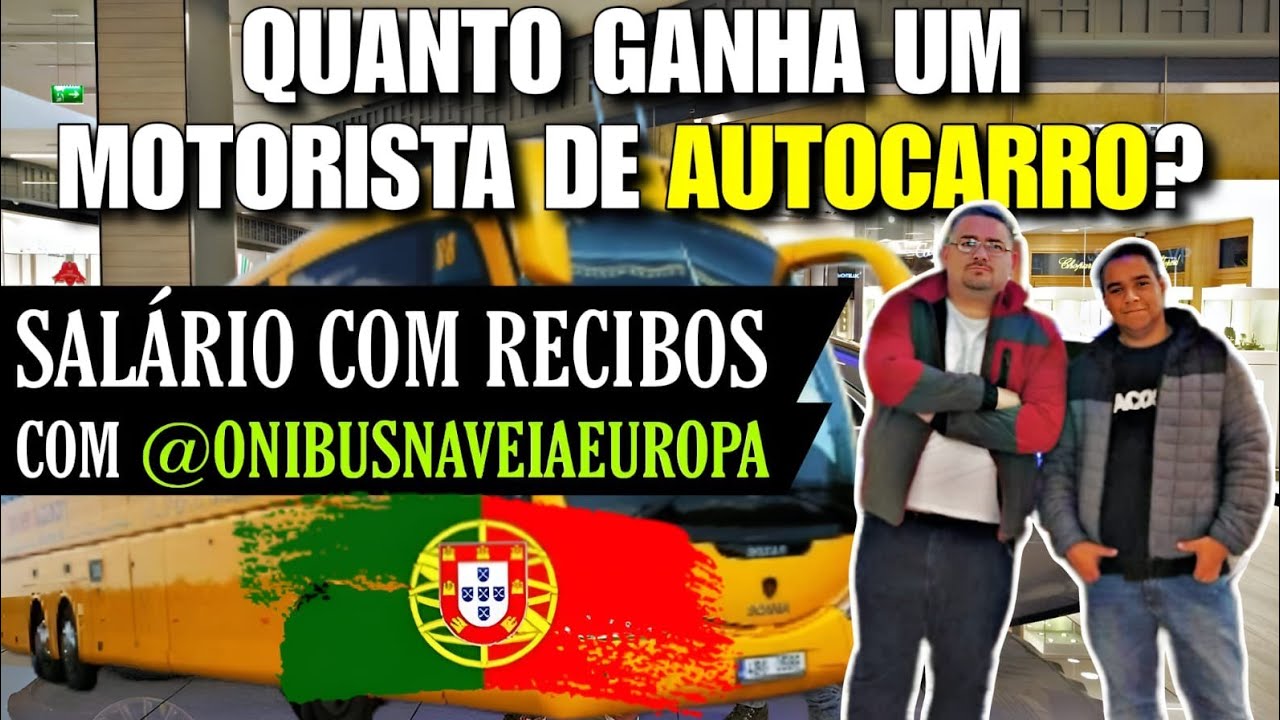 SALÁRIO DE MOTORISTA AUTOCARRO, MOTORISTA DE ÔNIBUS EM PORTUGAL! COM OS RECIBOS!