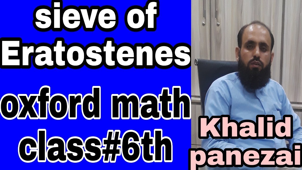 SIEVE OF ERATOSTENES. Class#6th oxford mathematics by Khalid panezai in urdu