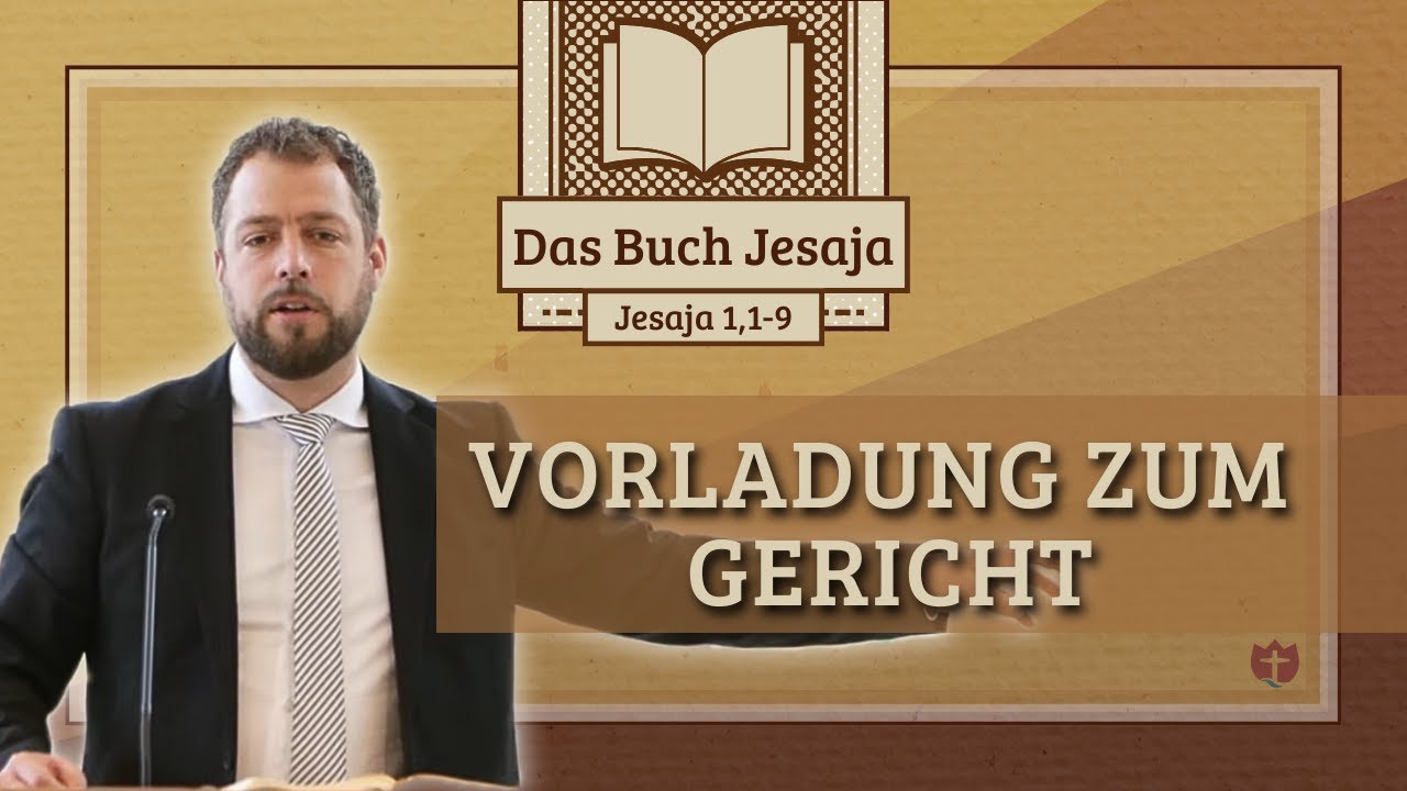 Vorladung zum Gericht | Jesaja 1,1-9 | Nathanael Armisen