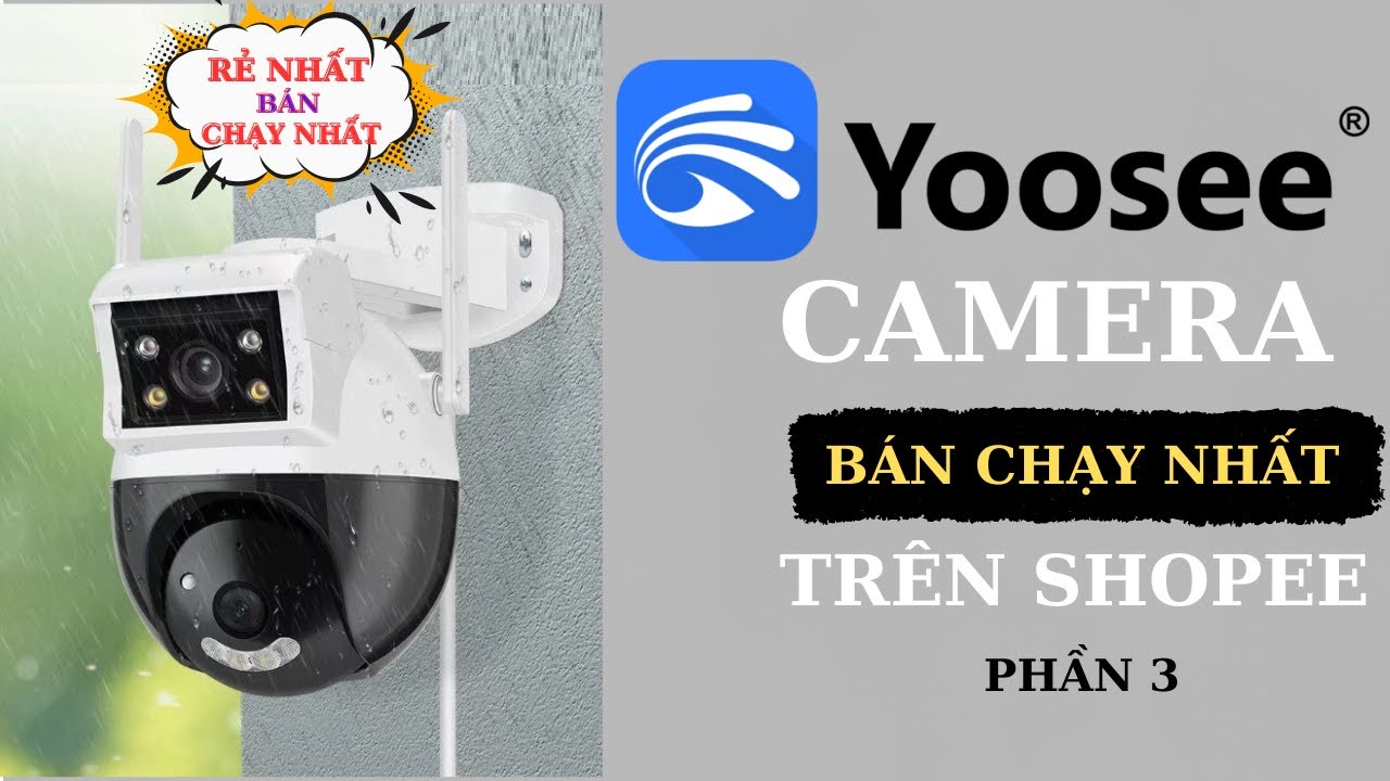 Camera Yoosee 2 mắt - Rẻ và  Bán chạy nhất sàn TMĐT _ P3.#CameraYoosee #Yoosee2mat #Camerakhôngdây