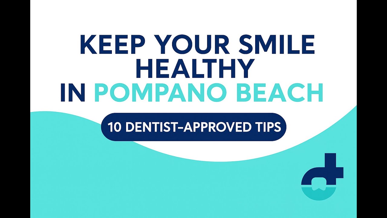 10 Ways to Protect Your Smile in Pompano Beach | Florida Dentist Tips | Dental Team FL #DentalTeamFL