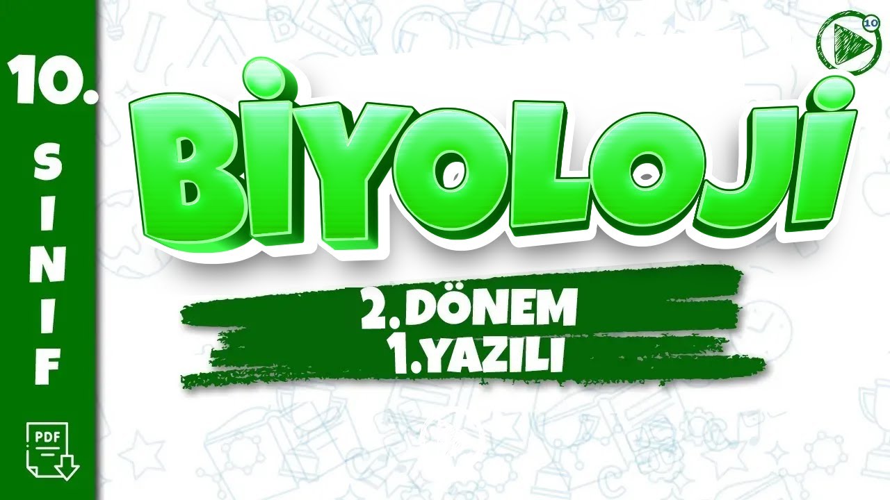 10. SINIF BİYOLOJİ YAZILI HAZIRLIK | 2. Dönem 1. Yazılı | 2025