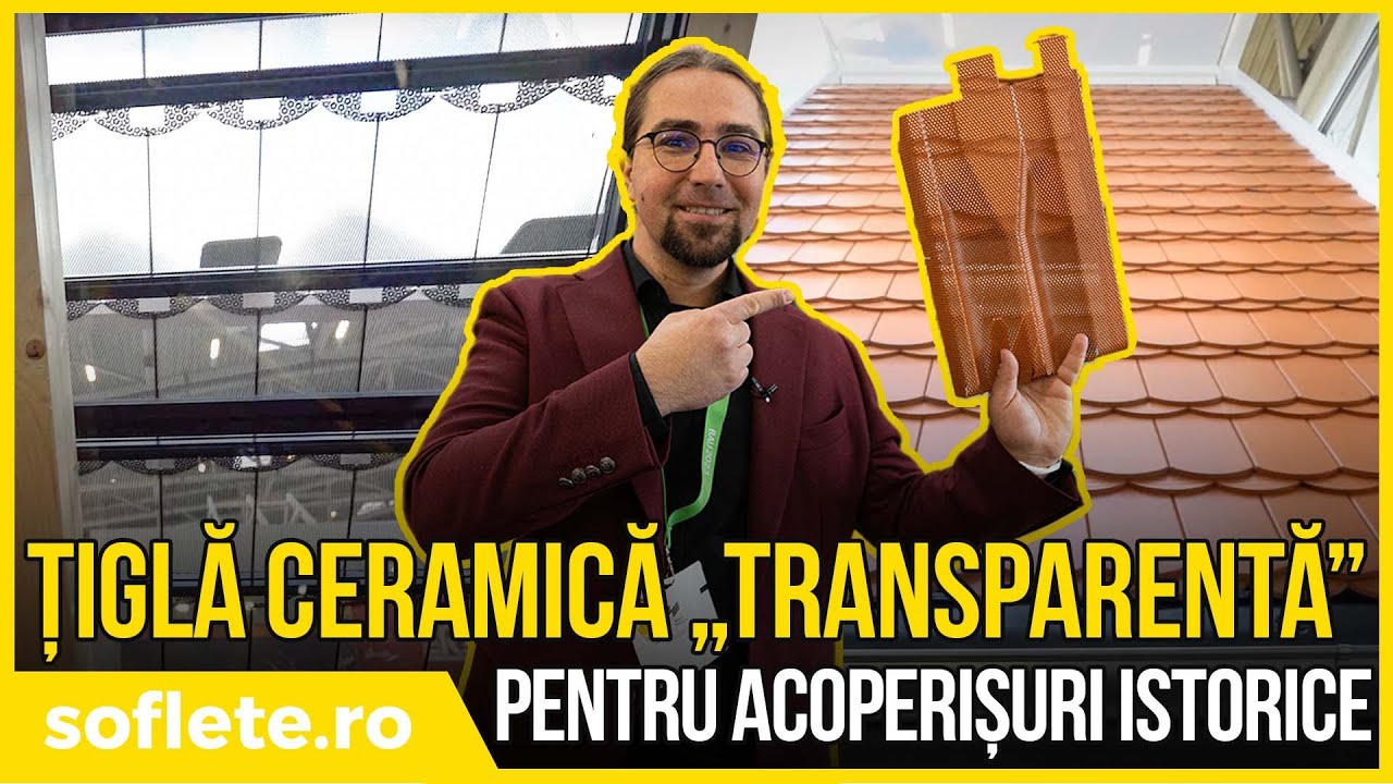 Țiglă „ceramică” TRANSPARENTĂ pentru ACOPERIȘURI de clădiri ISTORICE!