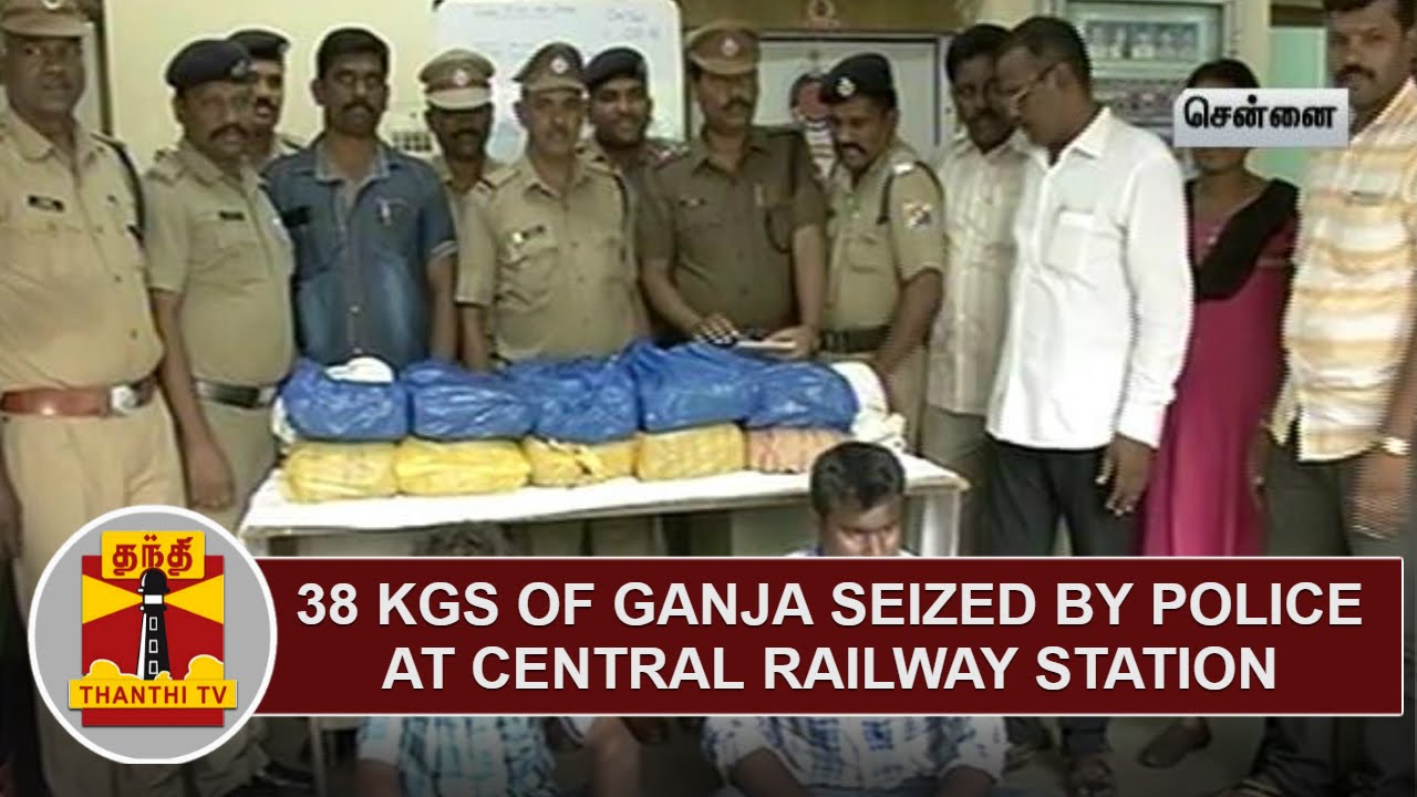 38 Kgs of Ganja Seized By Police at Central Railway Station - Thanthi TV