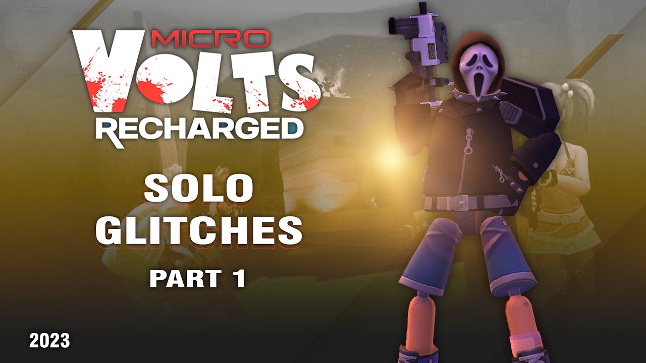 MICROVOLTS: Recharged | Zombie Mode | Solo Glitches PART 1 | 2023