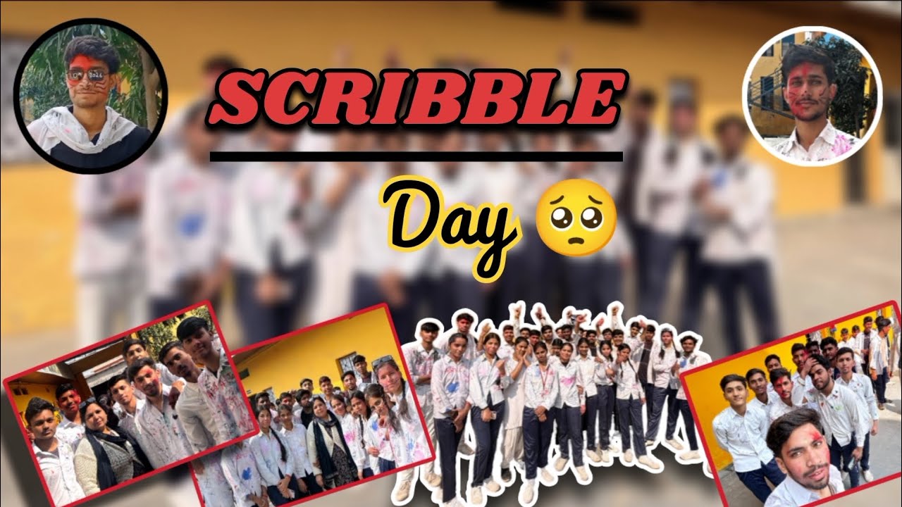 Scribble Day 🥺 || Last Day Of School 🔥🧿 School Life... || @anshhshukla Emotional Moment 