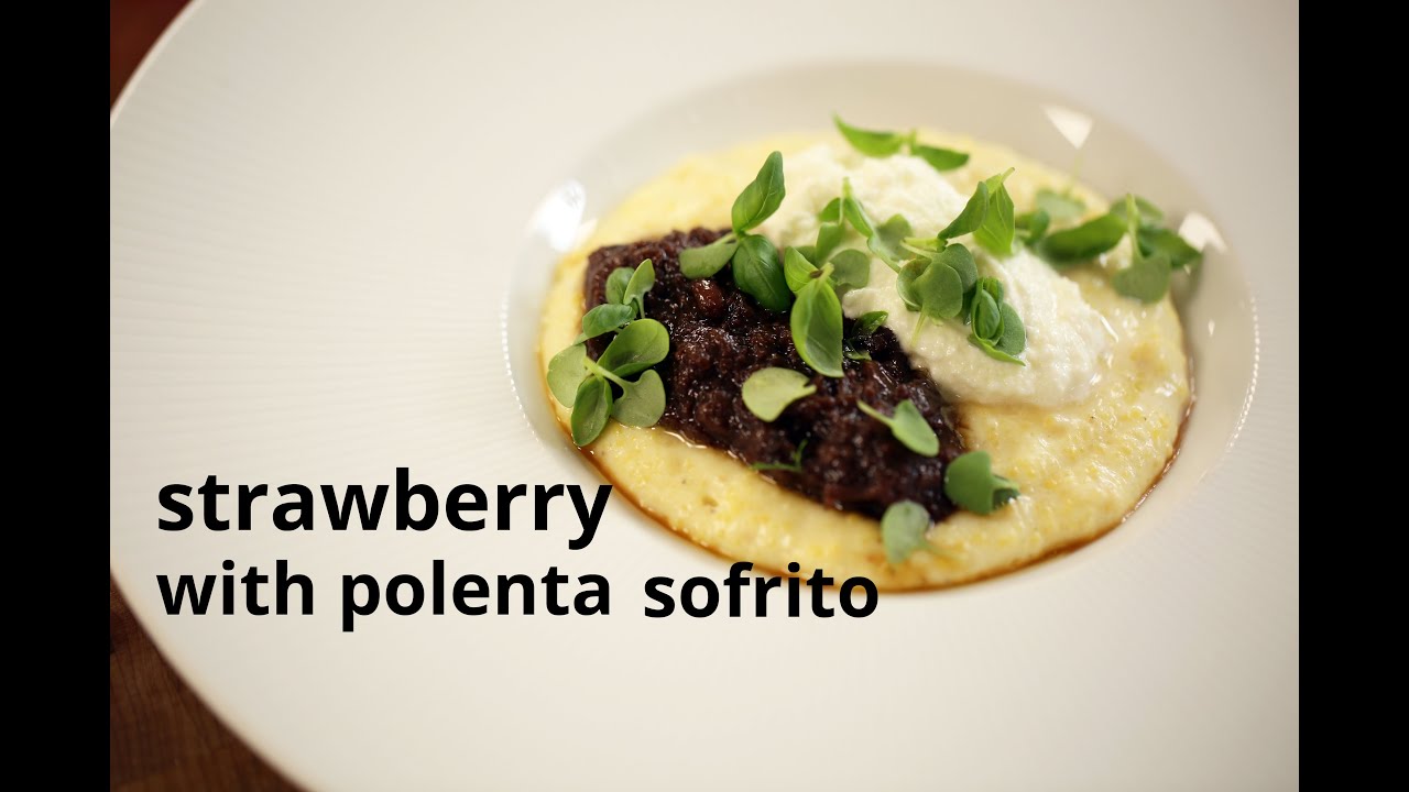 How To Make Jeremy Fox's Strawberry with Polenta Sofrito