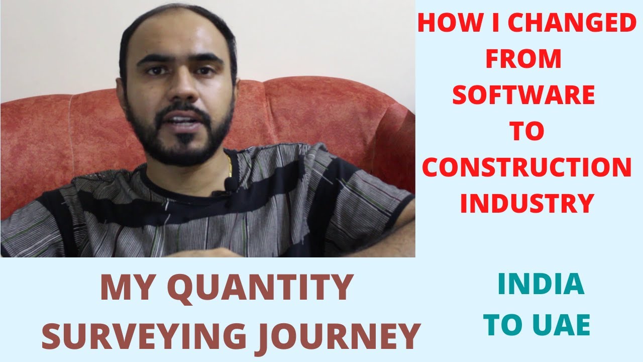 My Quantity Surveying Journey | Software to Construction | India to UAE | My Story