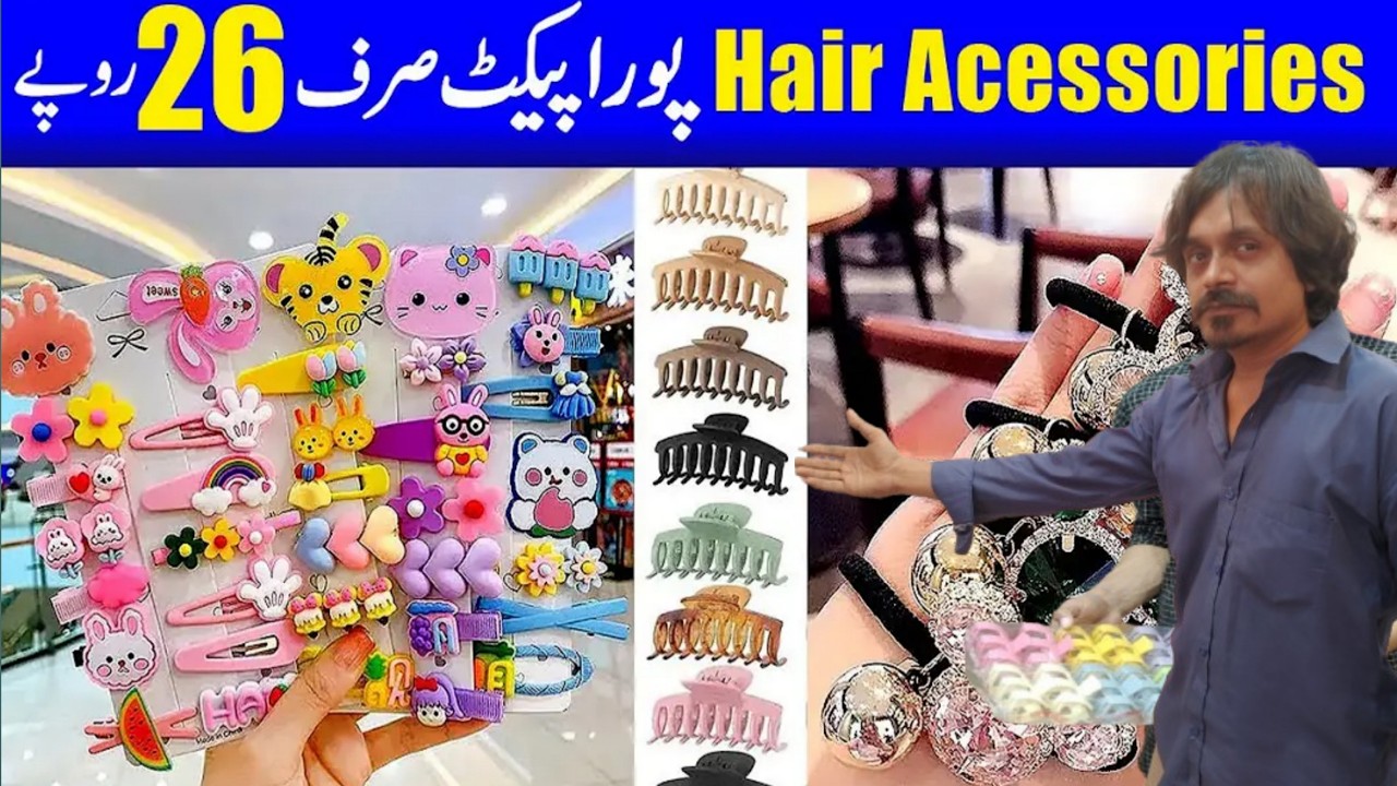 Ladies Hair Accessories Wholesale Market In Karachi | Hair Accessories Bolden Market Karachi