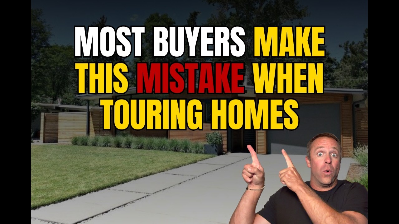 Most Buyers Make This Mistake When Touring Homes (Avoid This)