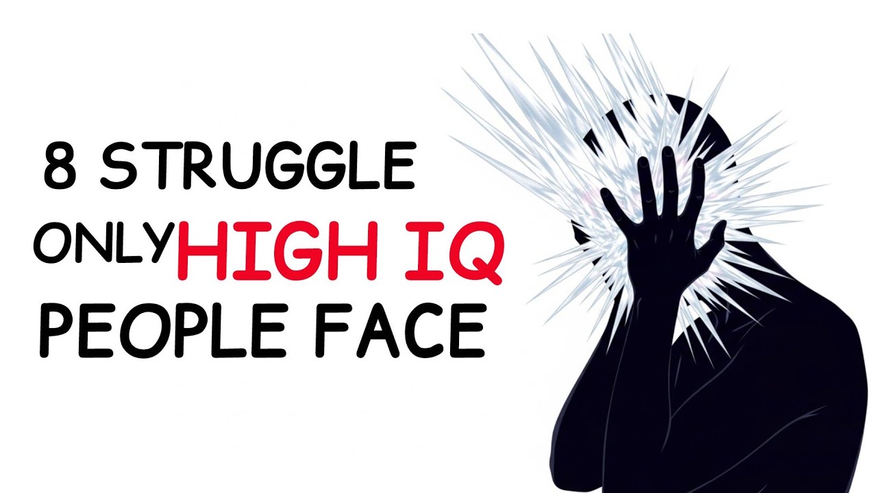 8 Struggles of Being a Highly Intelligent Person (Psychology Explains)