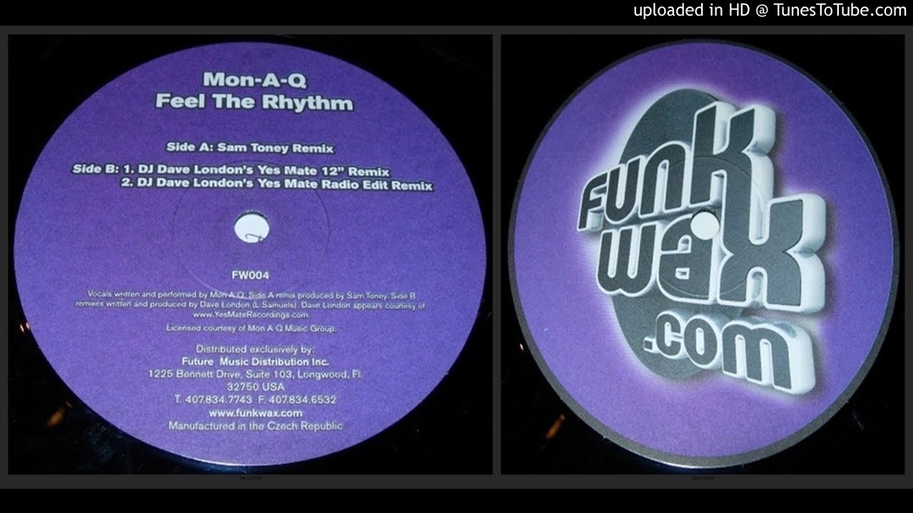 Mon-A-Q ‎– Feel The Rhythm (DJ Dave London's Yes Mate 12