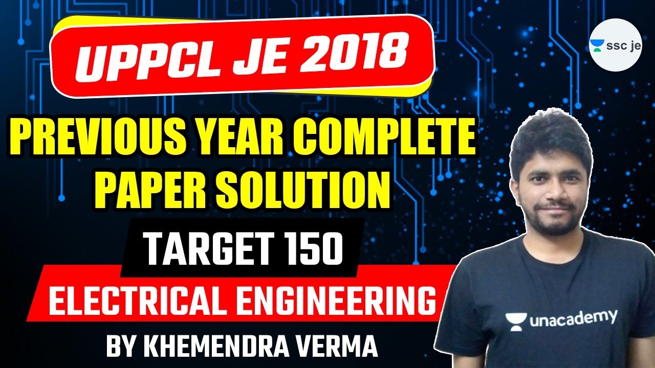 UPPCL JE 2018 | Previous Year Complete Paper Solution | Electrical Engineering | Khemendra Verma