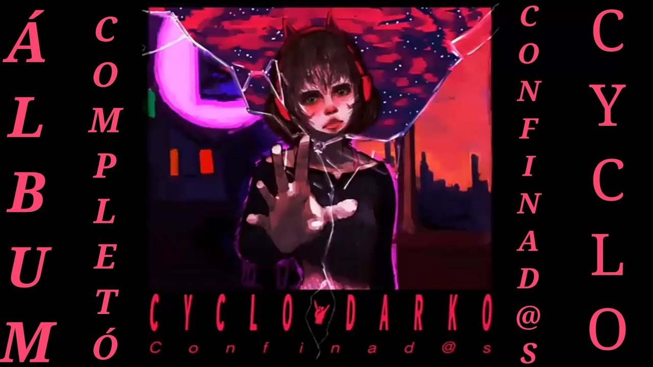 CONFINAD@S CYCLO 🤘🏻(ÁLBUM COMPLETÓ) VGSK