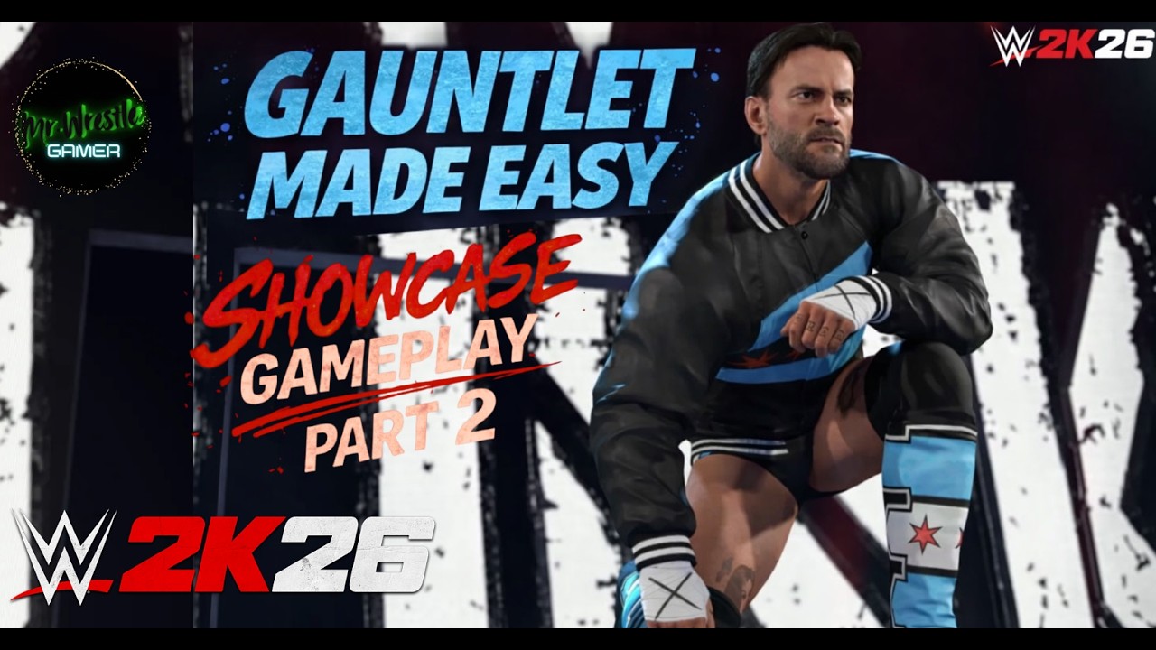 WWE 2K26 Showcase Gameplay Part 2 | GAUNTLET MADE EASY 🔴 LIVE