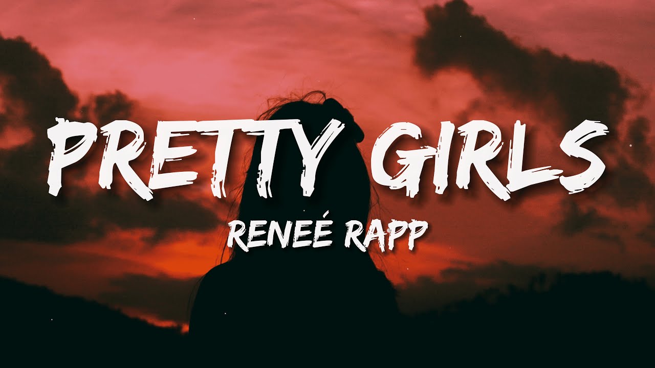 Reneé Rapp - Pretty Girls (Lyrics)