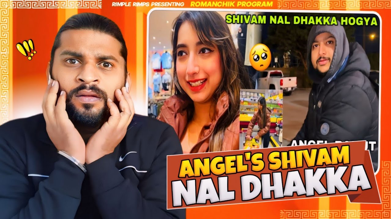Angel's Shivam Nal Dhakka😳