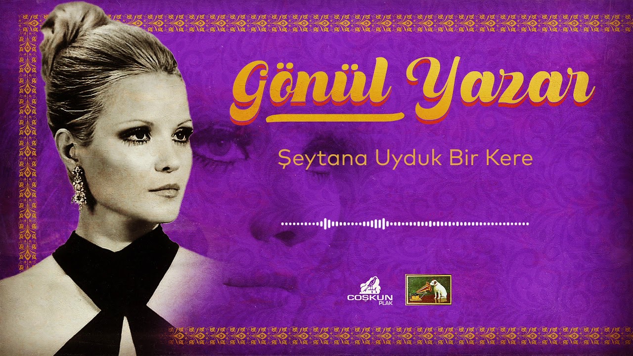 Gönül Yazar - Şeytana Uyduk Bir Kere (1971)
