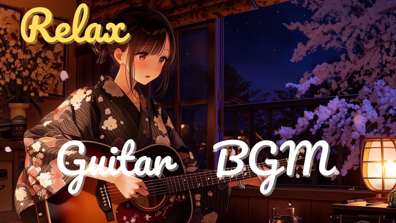 【Guitar BGM】Melody Melting into the Night Sakura