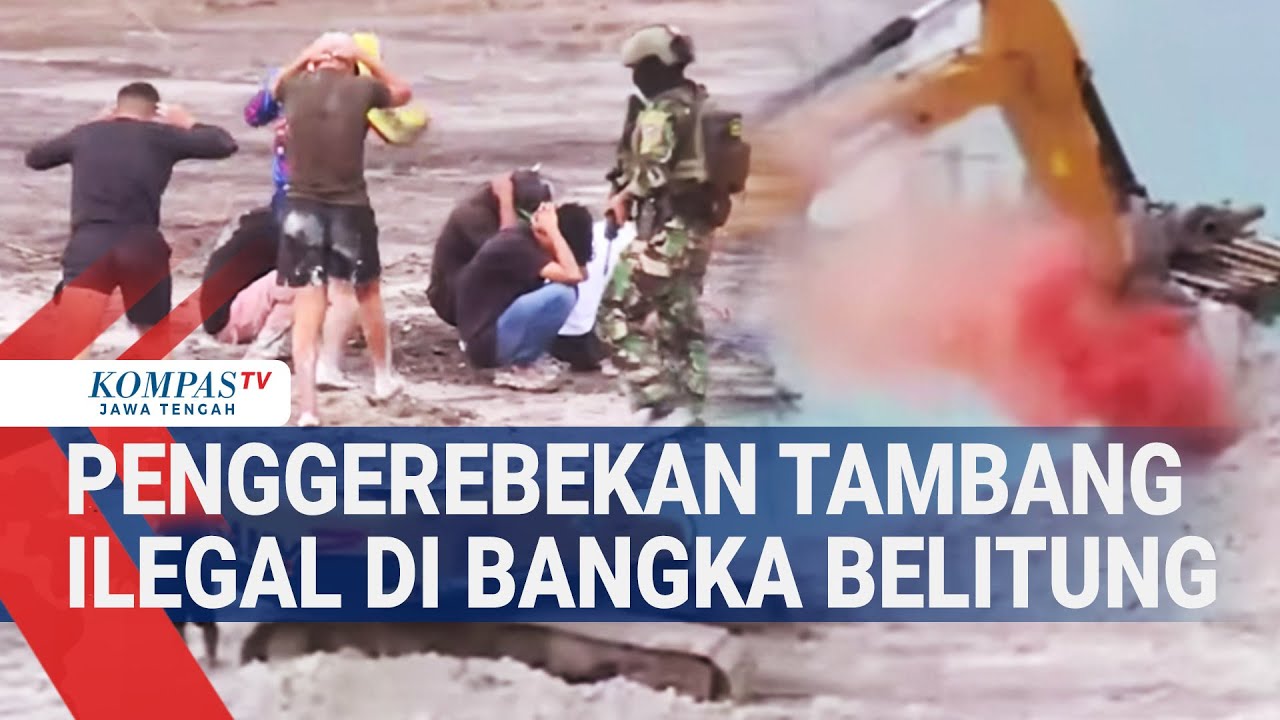 Penggerebekan Tambang Ilegal di Bangka Belitung