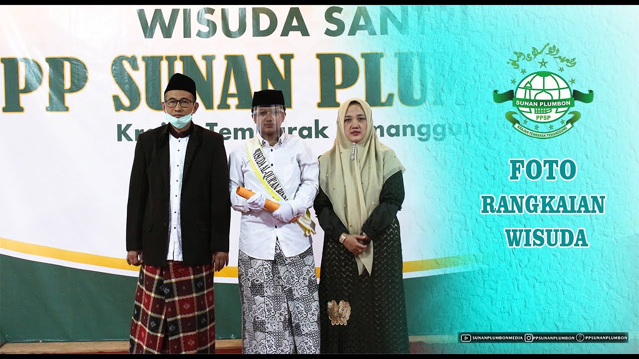 FOTO RANGKAIAN WISUDA  - WISUDA SANTRI Th.2021 M/ 1442 H. PP SUNAN PLUMBON