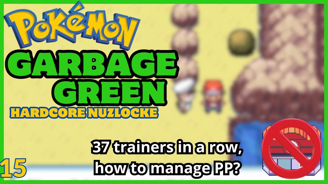 Garbage Green - SEAFOAM GAUNTLET | Pokemon | Hardcore Nuzlocke