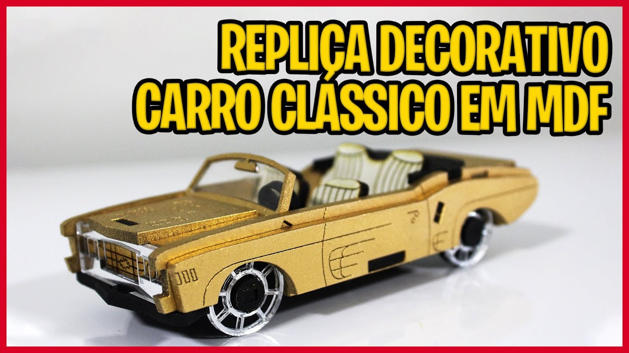 Como Fazer Carro Clássico Decorativo Em MDF Com Máquina a Laser