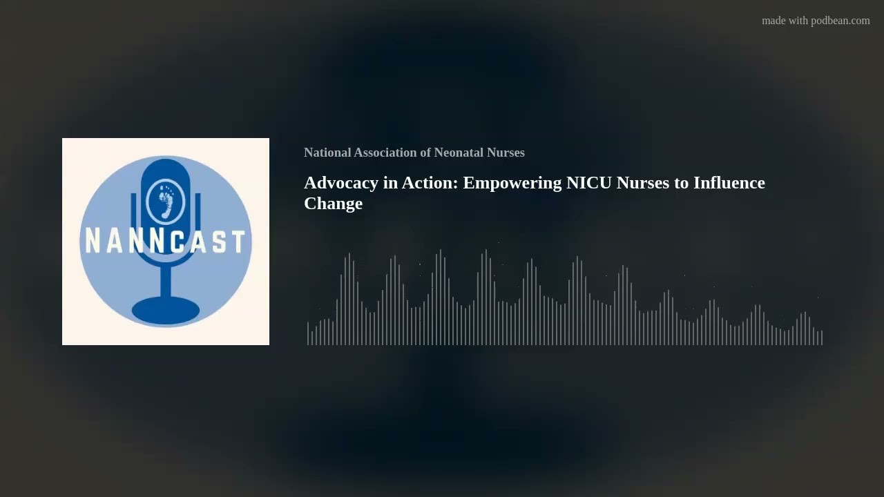 Advocacy in Action: Empowering NICU Nurses to Influence Change