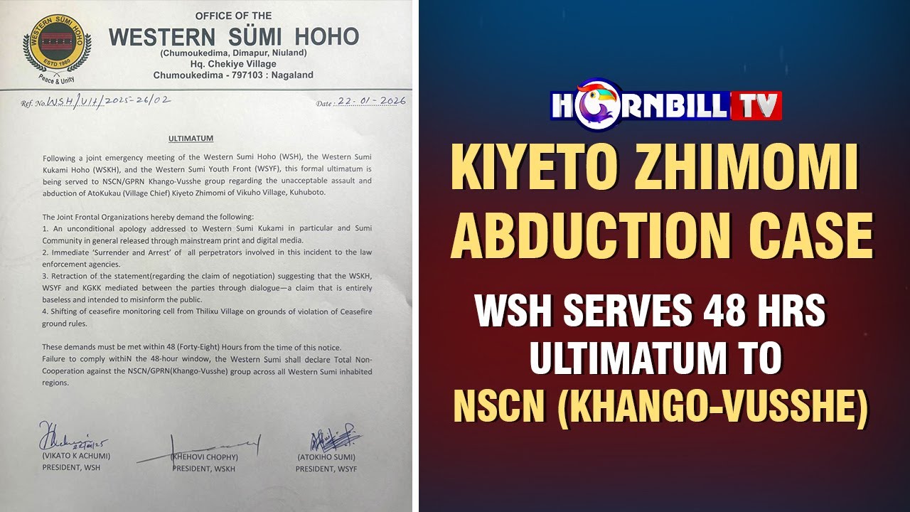 KIYETO ZHIMOMI ABDUCTION CASE: WSH SERVES 48 HRS  ULTIMATUM TO NSCN (KHANGO-VUSSHE)