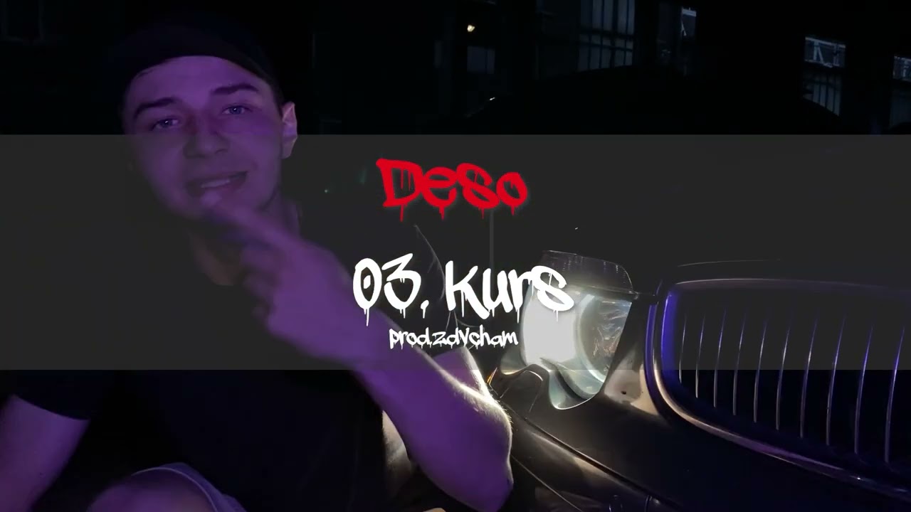 03. Kurs - Deso (prod.zdvcham)