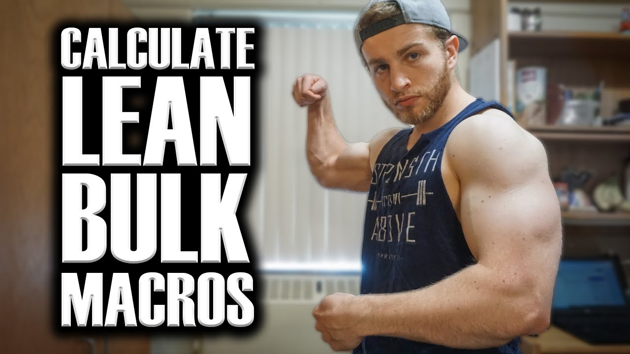 Calculating Lean Bulk Macros | Lean Muscle Bulking Diet