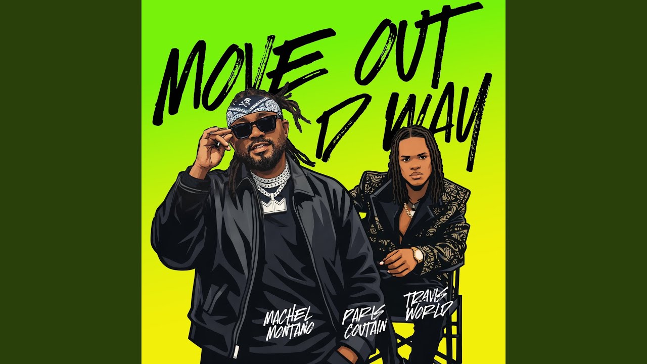 Move Out D Way