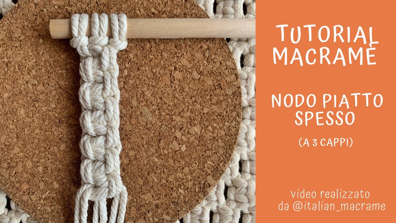 Tutorial macram&egrave; semplice - nodo piatto spesso (a 3 cappi)