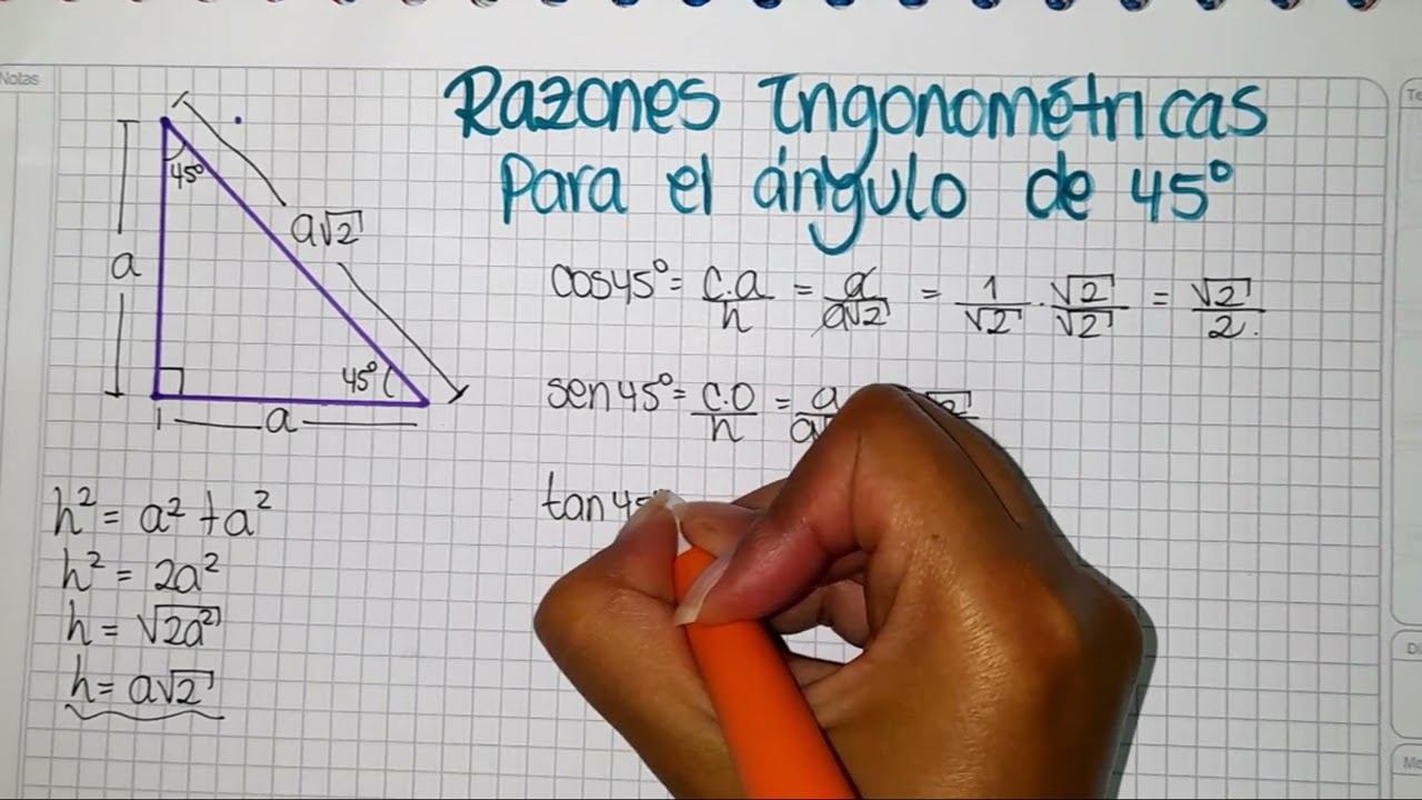 RAZONES TRIGONOM&Eacute;TRICAS PARA EL &Aacute;NGULO DE  45 GRADOS